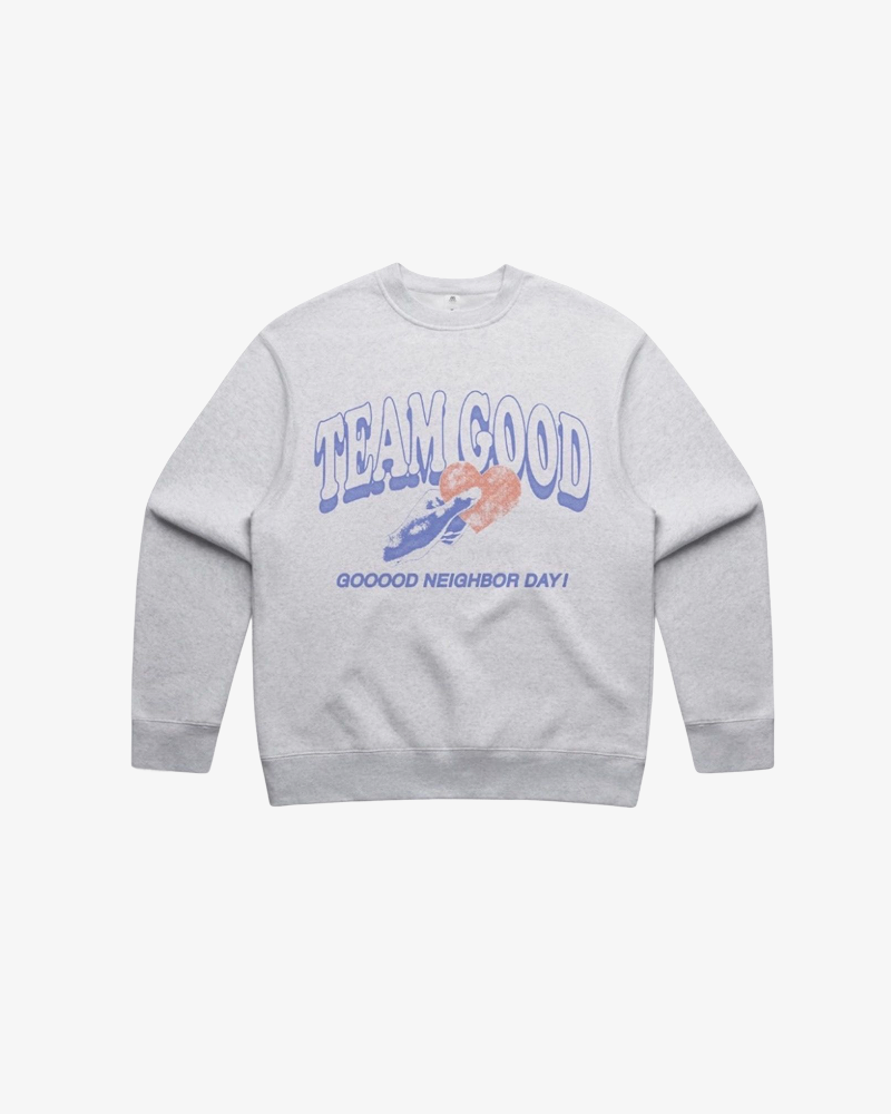 Team Good Sweatshirt