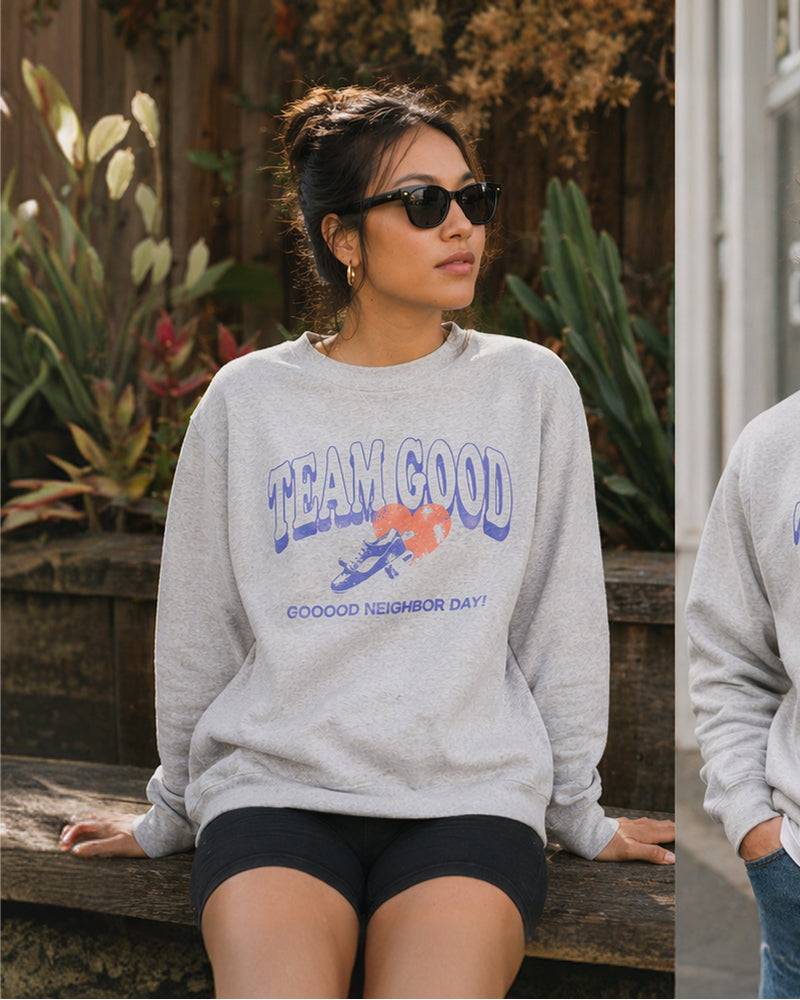 Team Good Sweatshirt